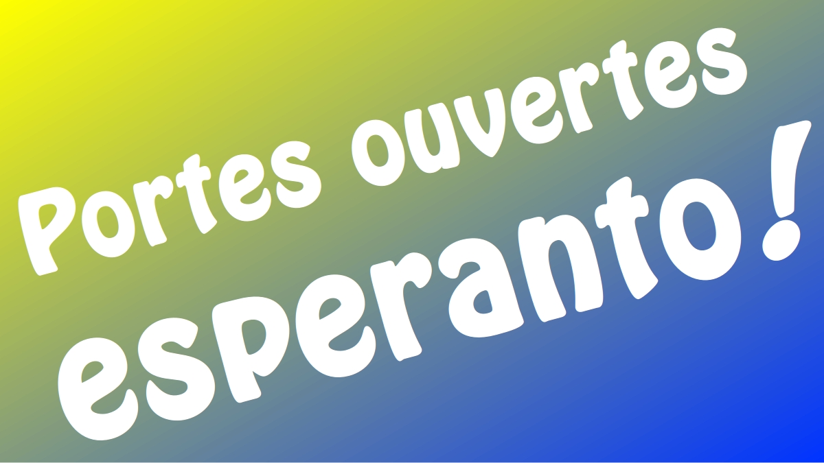 Espéranto – langue du monde – portes ouvertes
